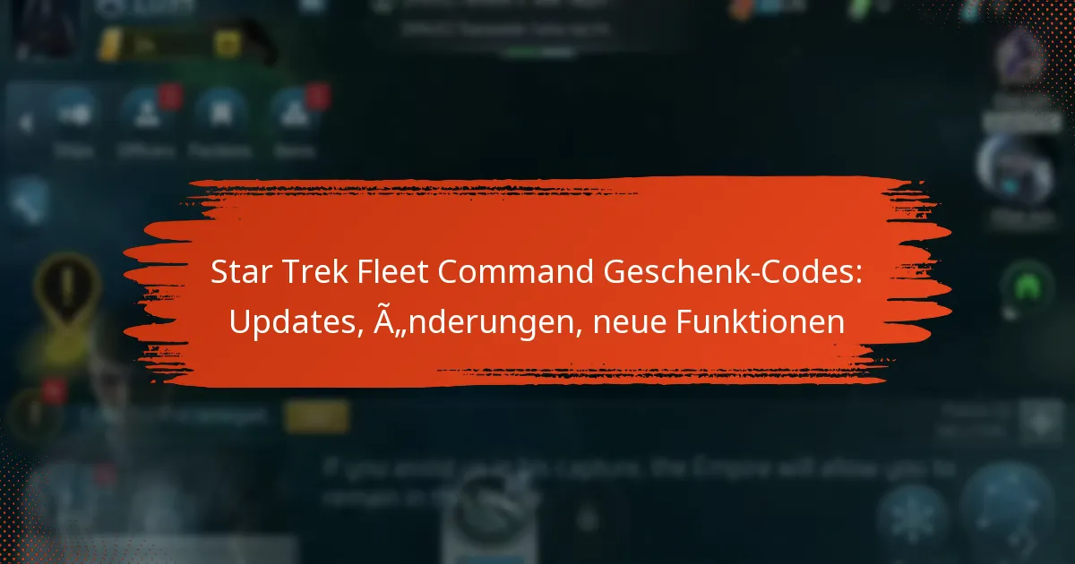 Star Trek Fleet Command Geschenk-Codes: Updates, Änderungen, neue Funktionen