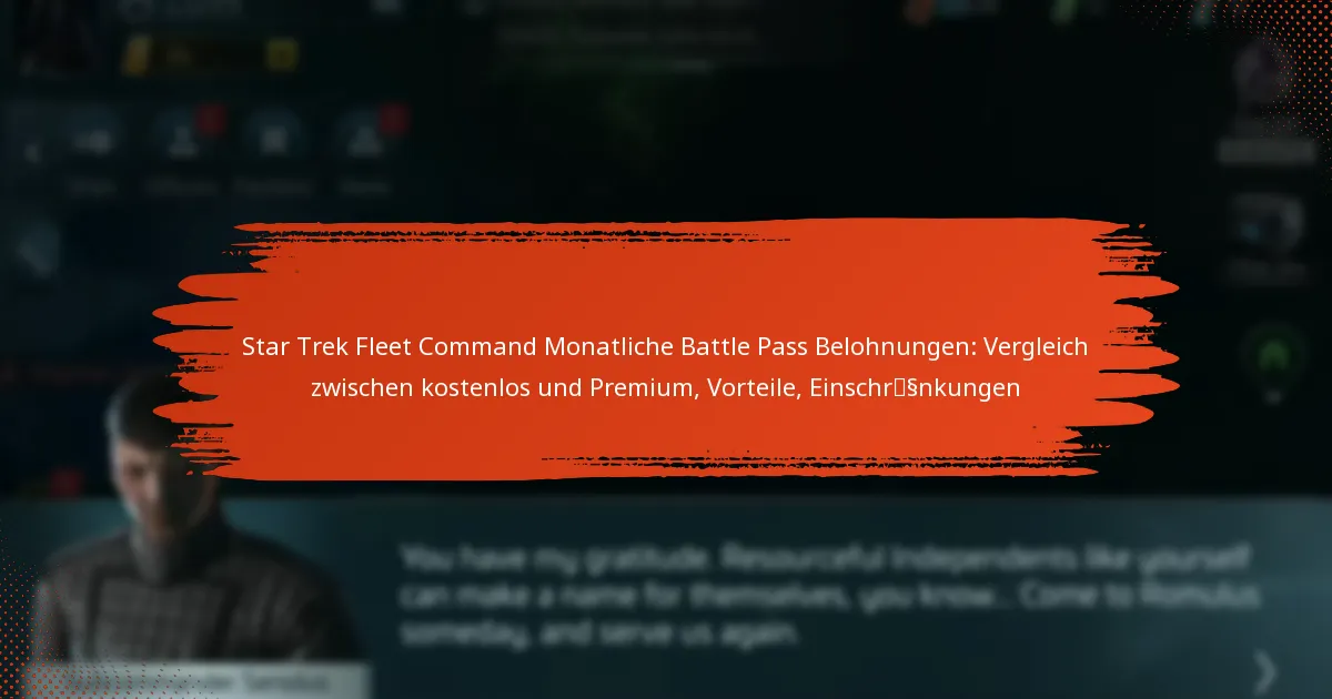 Star Trek Fleet Command Monatliche Battle Pass Belohnungen: Vergleich zwischen kostenlos und Premium, Vorteile, Einschränkungen