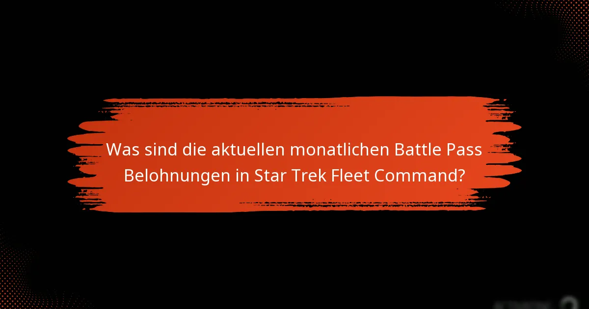 Welche häufigen Herausforderungen haben die Spieler mit dem monatlichen Battle Pass?