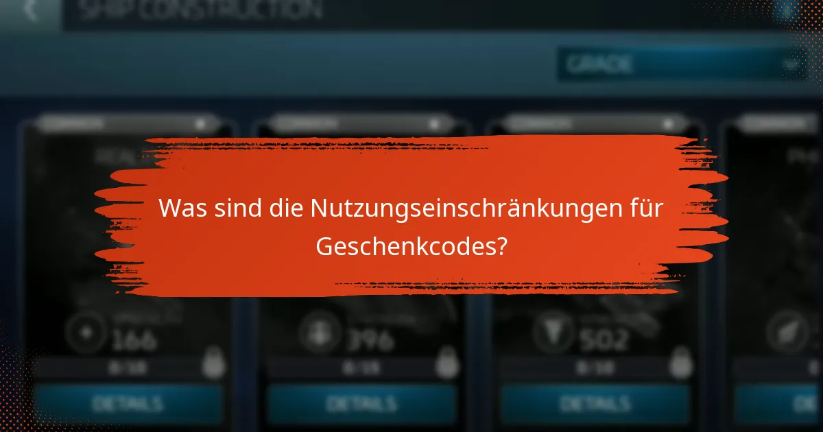 Was sind die Nutzungseinschränkungen für Geschenkcodes?