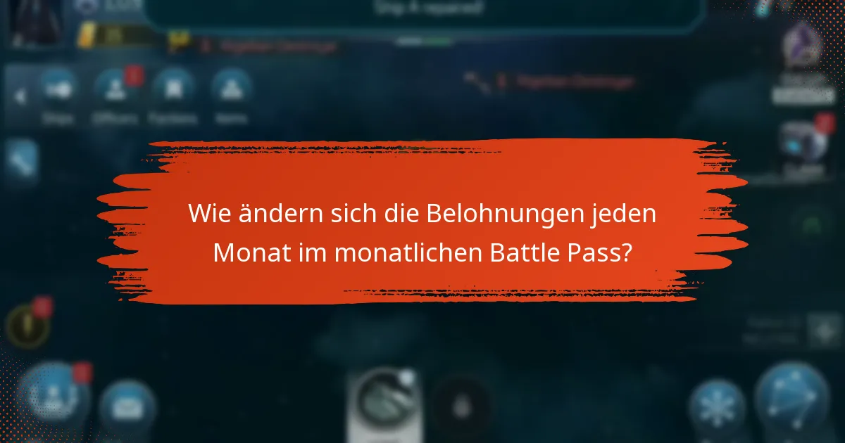 Was sind die häufigsten Fragen zum monatlichen Battle Pass?